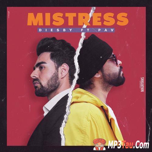 Mistress-Ft-Pav-Dharia Diesby mp3 song lyrics